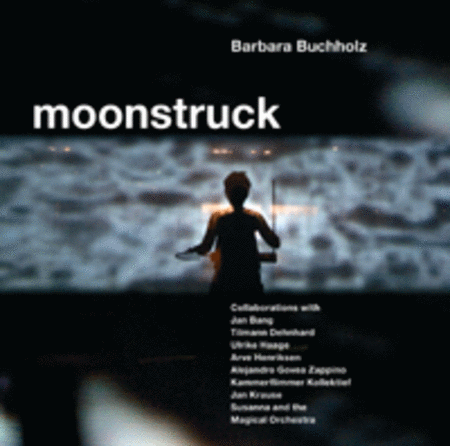 Barbara Buchholz - Moonstruck