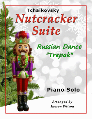 RUSSIAN DANCE (Trépac)" from Tchaikovsky's Nutcracker Suite