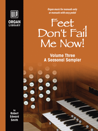 Book cover for Feet Don't Fail Me Now! - Volume 3