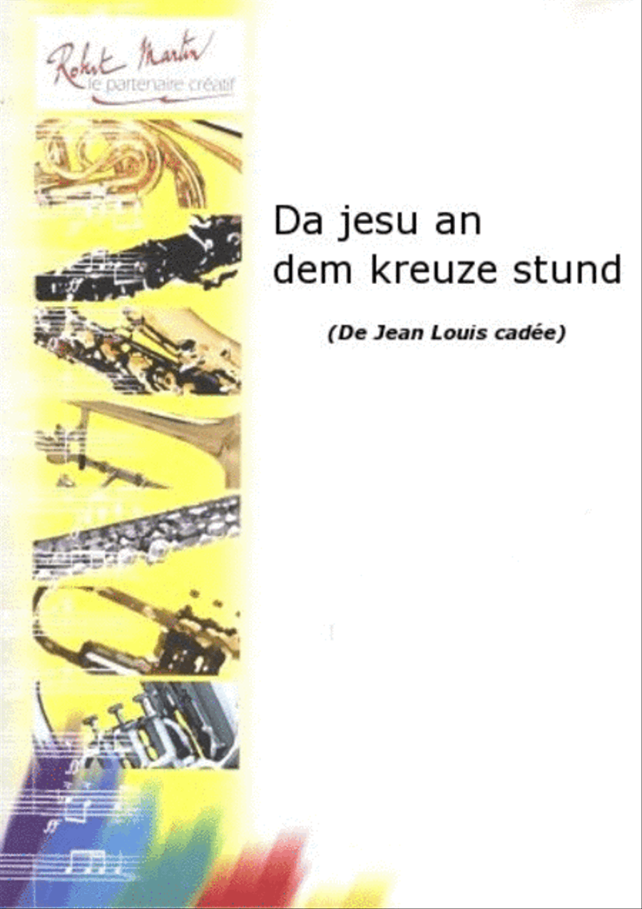 Da jesu an dem kreuze stund