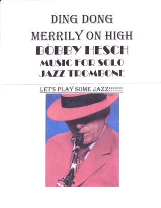 Book cover for Ding Dong Merrily On High For Solo Jazz Trombone