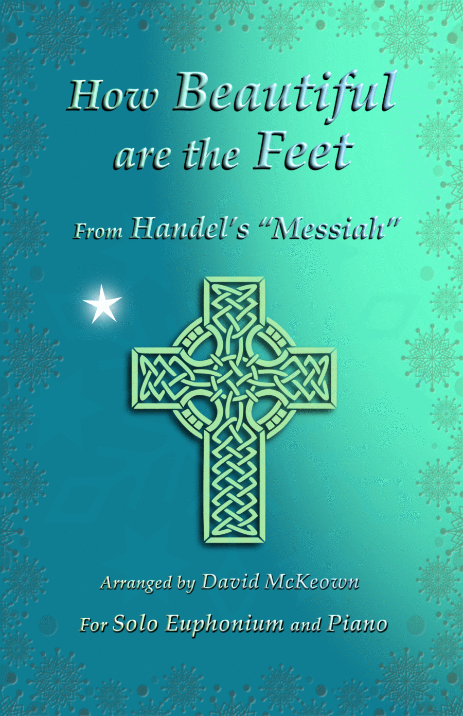How Beautiful are the Feet, (from the Messiah), by Handel, for Solo Euphonioum and Piano Euphonium scores gallery preview page 1