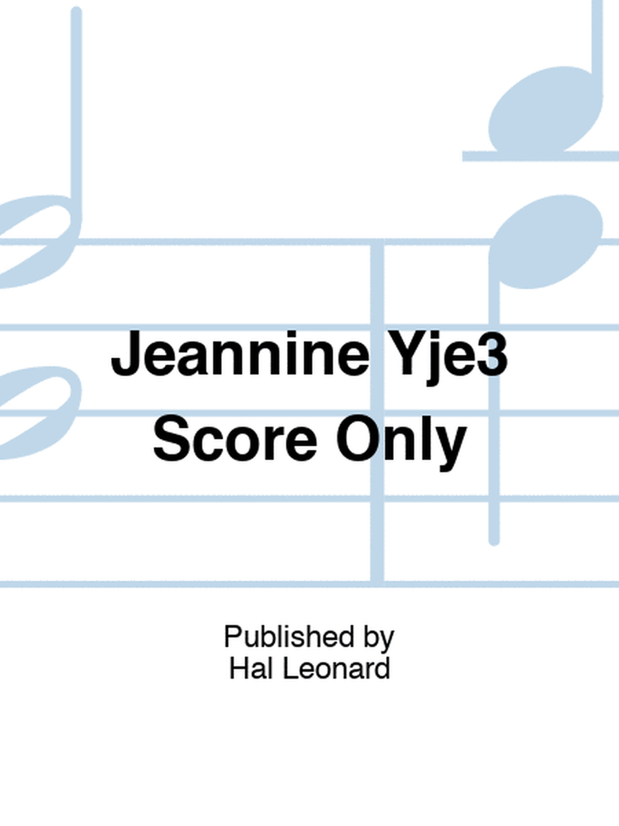 Jeannine Yje3 Score Only