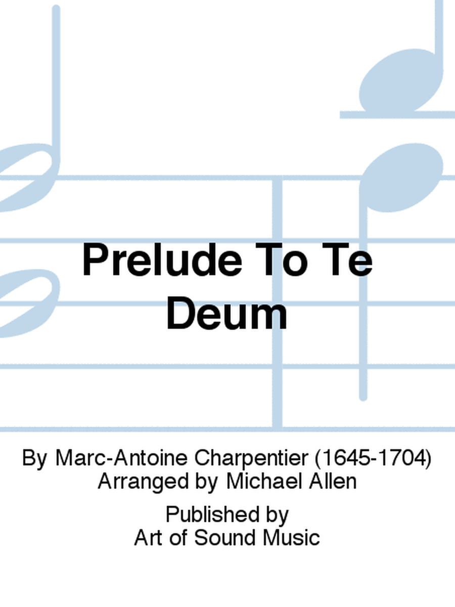 Prelude To Te Deum