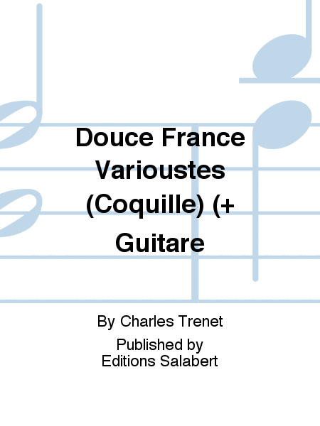 Douce France Varioustes (Coquille) (+ Guitare