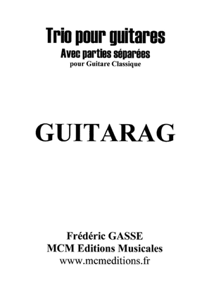 Guitarag Trio pour guitares avec parties séparées