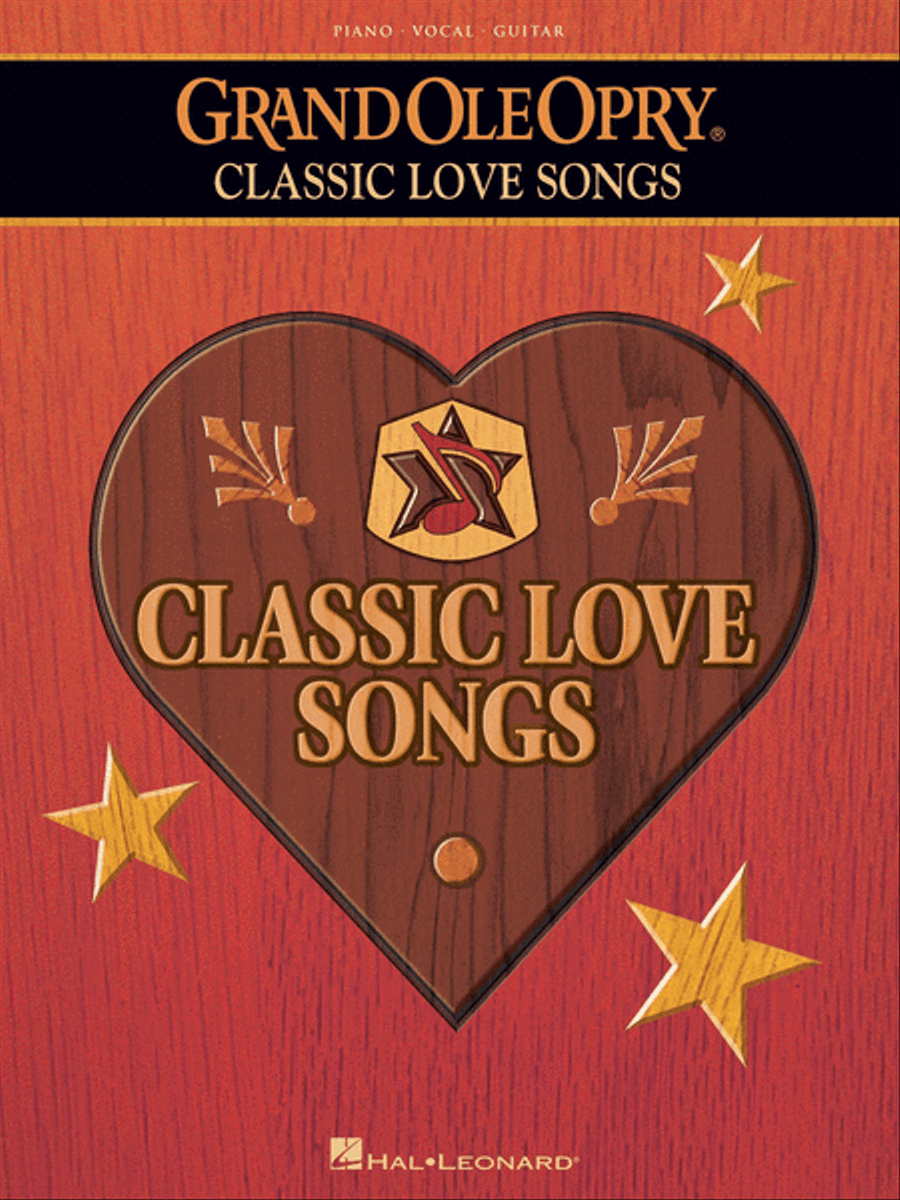 The Grand Ole Opry - Classic Love Songs