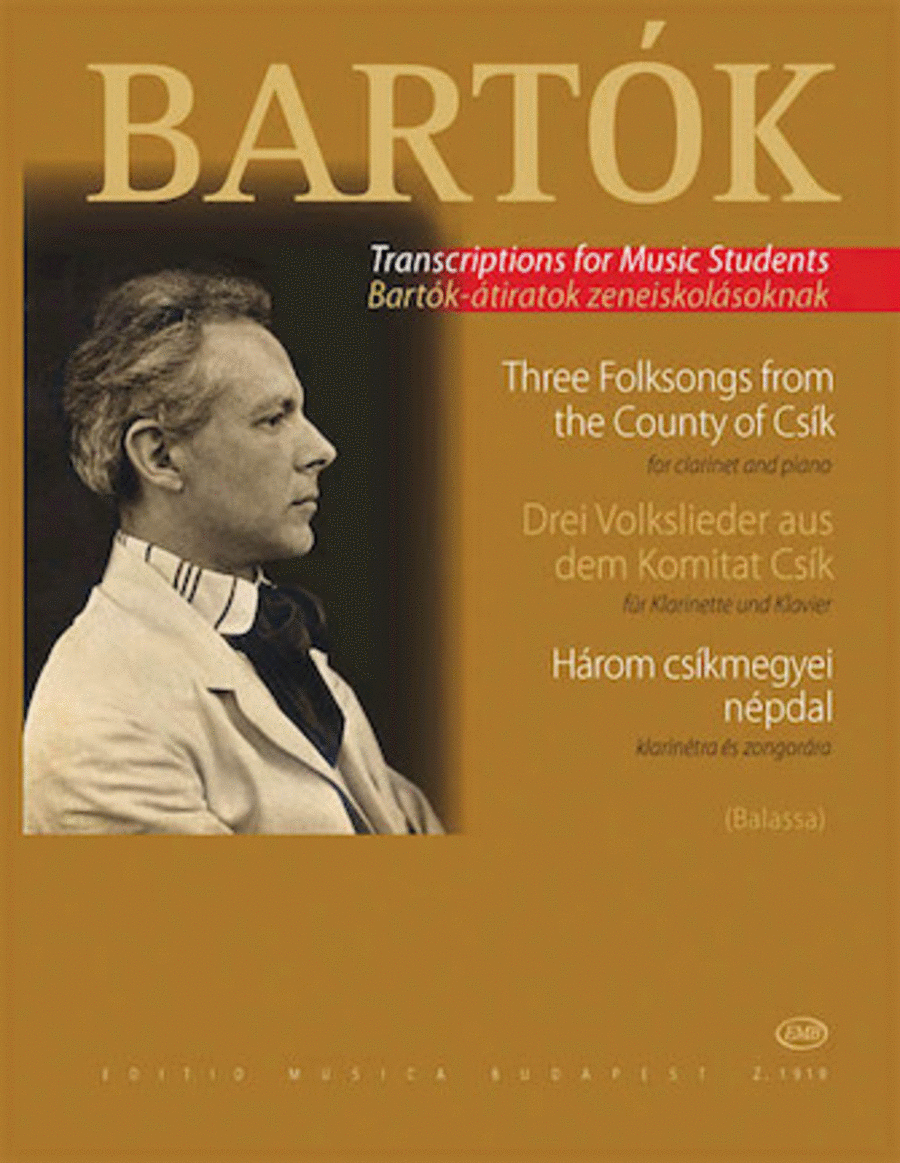 Bela Bartok: Three Hungarian Folksongs from the County of Csik (Clarinet/Piano)