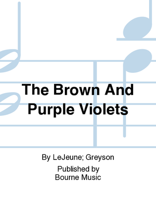 Book cover for The Brown And Purple Violets