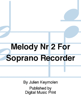 Melody Nr 2 For Soprano Recorder