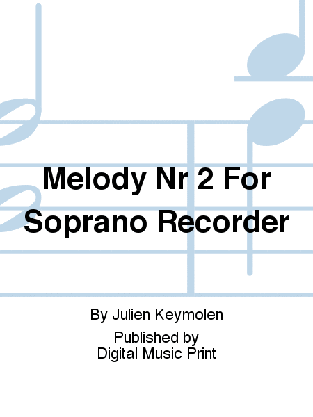 Melody Nr 2 For Soprano Recorder