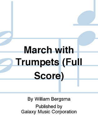 March with Trumpets (Additional Band Full Score)