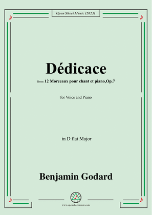 B. Godard-Dédicace,Op.7 No.1,from '12 Morceaux pour chant et piano,Op.7',in D flat Major