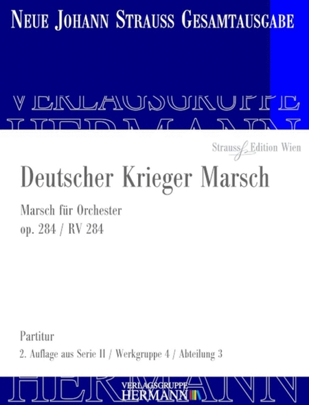 Deutscher Krieger Marsch Op. 284 RV 284