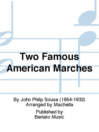 Two Famous American Marches