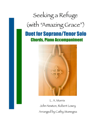 Seeking a Refuge (with "Amazing Grace") (Duet for Soprano/Tenor Solo, Chords, Piano Accompaniment)