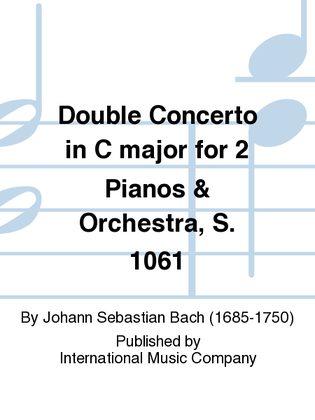 Book cover for Double Concerto In C Major For 2 Pianos & Orchestra, S. 1061