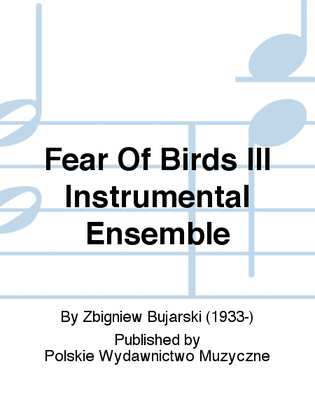 Fear Of Birds III Instrumental Ensemble