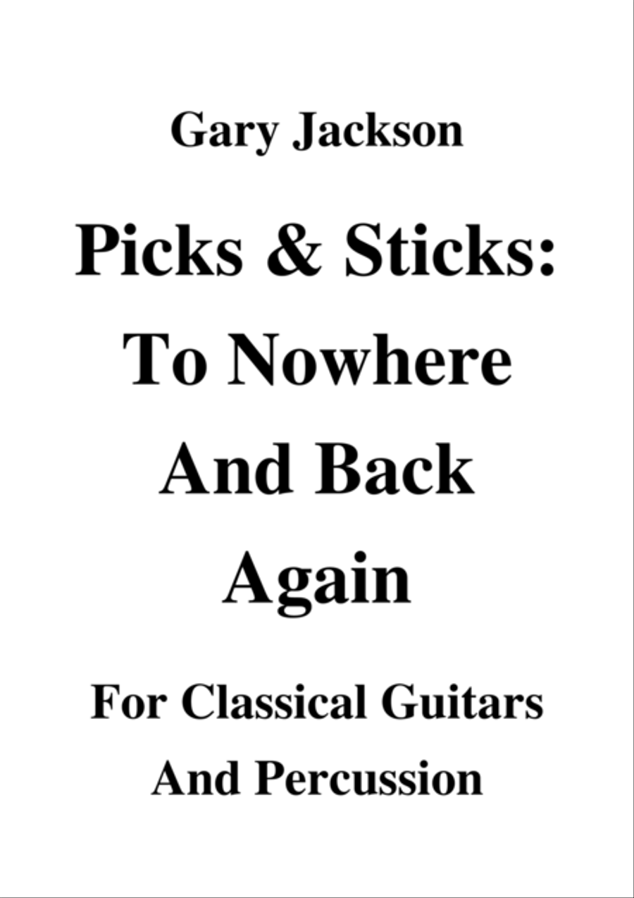 Picks and Sticks: To Nowhere and Back Again