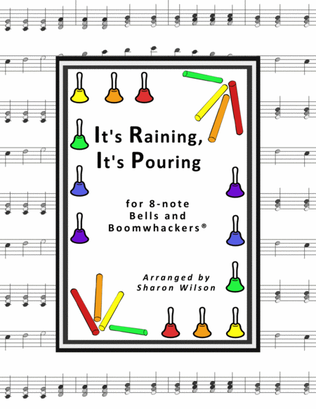Book cover for “It's Raining, It's Pouring” for 8-note Bells and Boomwhackers® (with Black and White Notes)