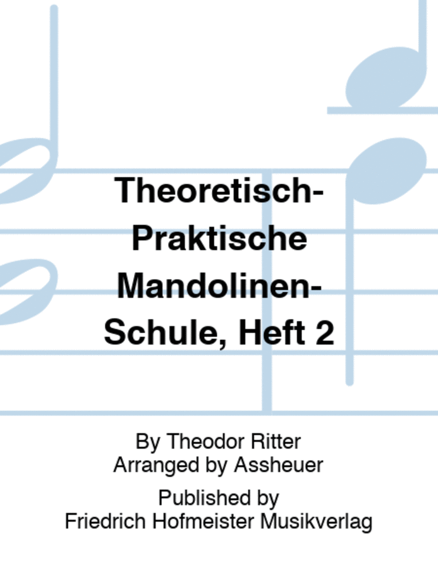 Theoretisch-Praktische Mandolinen-Schule, Heft 2