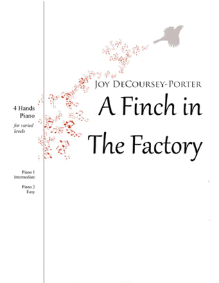 A Finch in the Factory