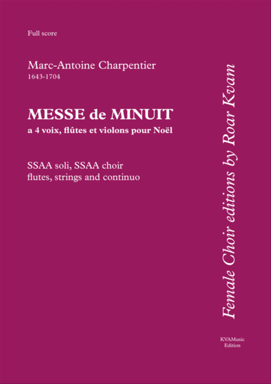 Charpentier: Messe de Menuit pour Noël (SSAA soli, SSAA choir, flutes, strings and continuo) - Full