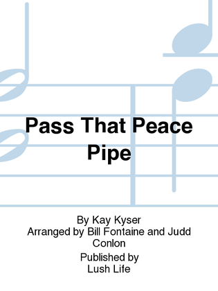 Pass That Peace Pipe
