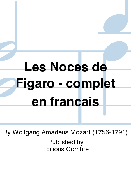 Les Noces de Figaro - complet en francais
