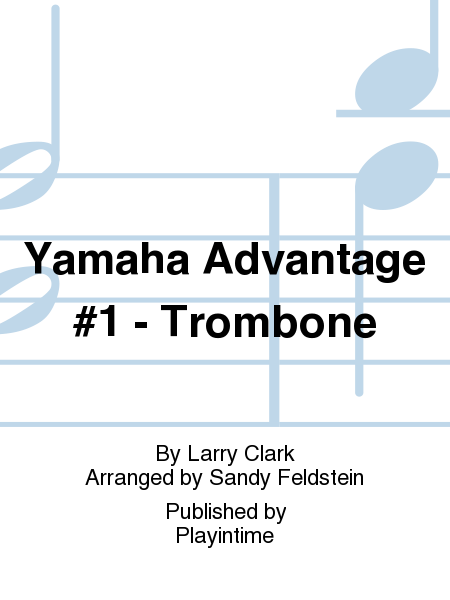 Yamaha Advantage #1 - Trombone