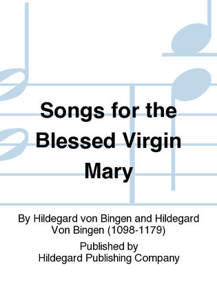 Book cover for Songs for The Blessed Virgin Mary