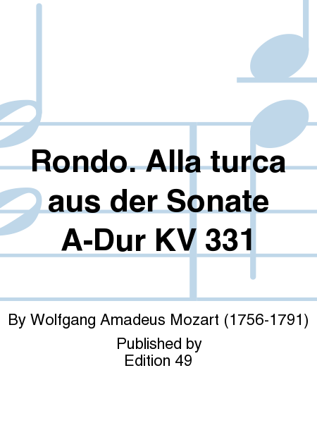 Rondo. Alla turca aus der Sonate A-Dur KV 331
