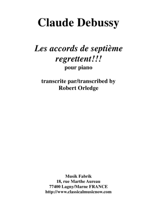 Book cover for Claude Debussy: Les Accords du Septième regrettent!!!