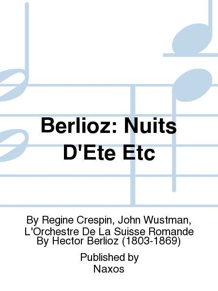 Berlioz: Nuits D'Ete Etc