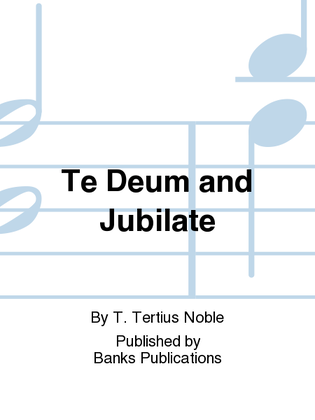 Te Deum and Jubilate