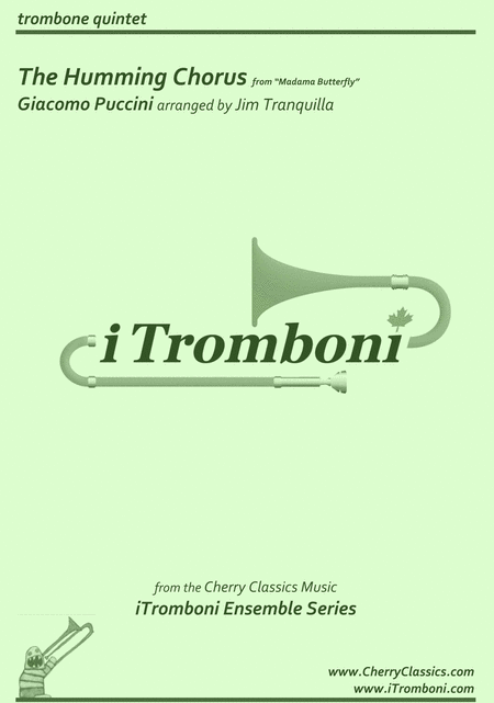 The Humming Chorus from Madama Butterfly   for Trombone Quintet 