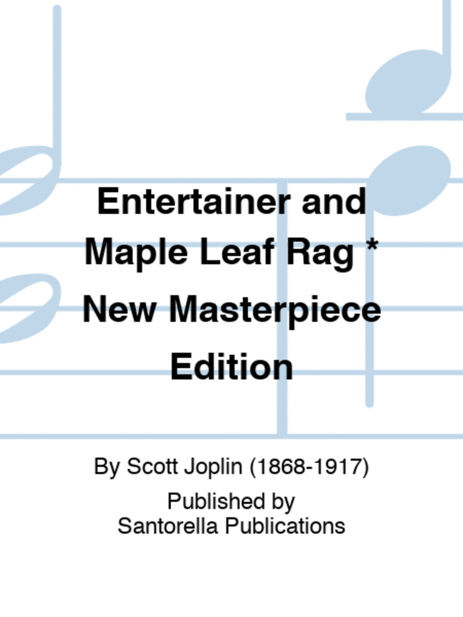 Entertainer and Maple Leaf Rag * New Masterpiece Edition Piano Solo scores gallery preview page 1