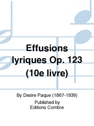 Effusions lyriques Op. 123 (10e livre)