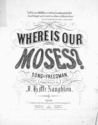 Where Is Our Moses. Song of the Freedman