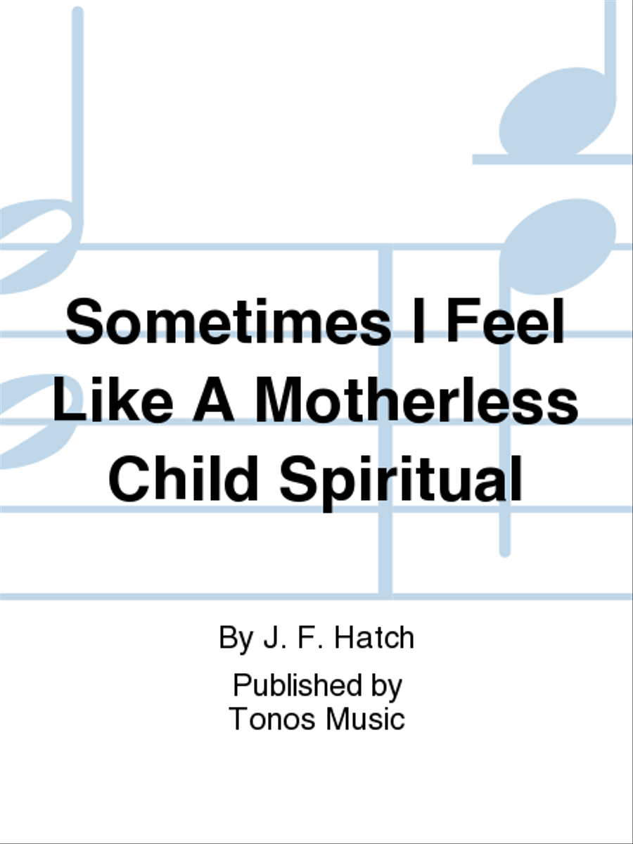 Sometimes I Feel Like A Motherless Child Spiritual 4-Part scores gallery preview page 1