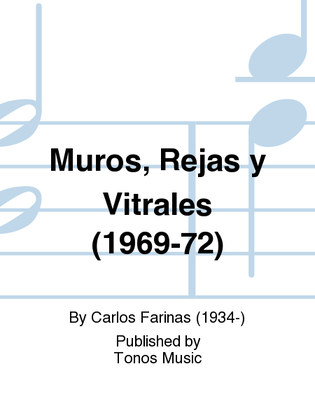 Muros, Rejas y Vitrales (1969-72)