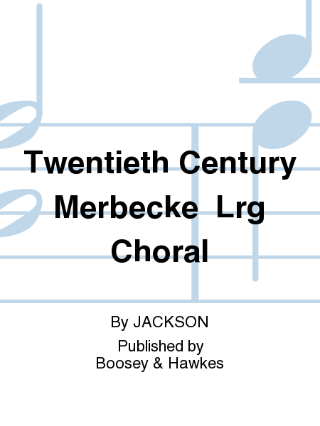 Twentieth Century Merbecke Lrg Choral