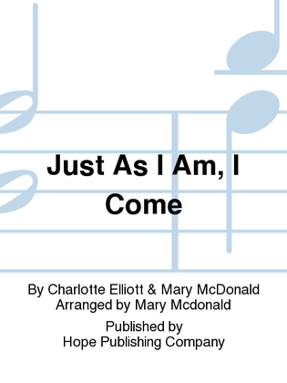 Book cover for Just as I Am, I Come