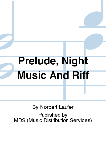 Prelude, Night Music and Riff