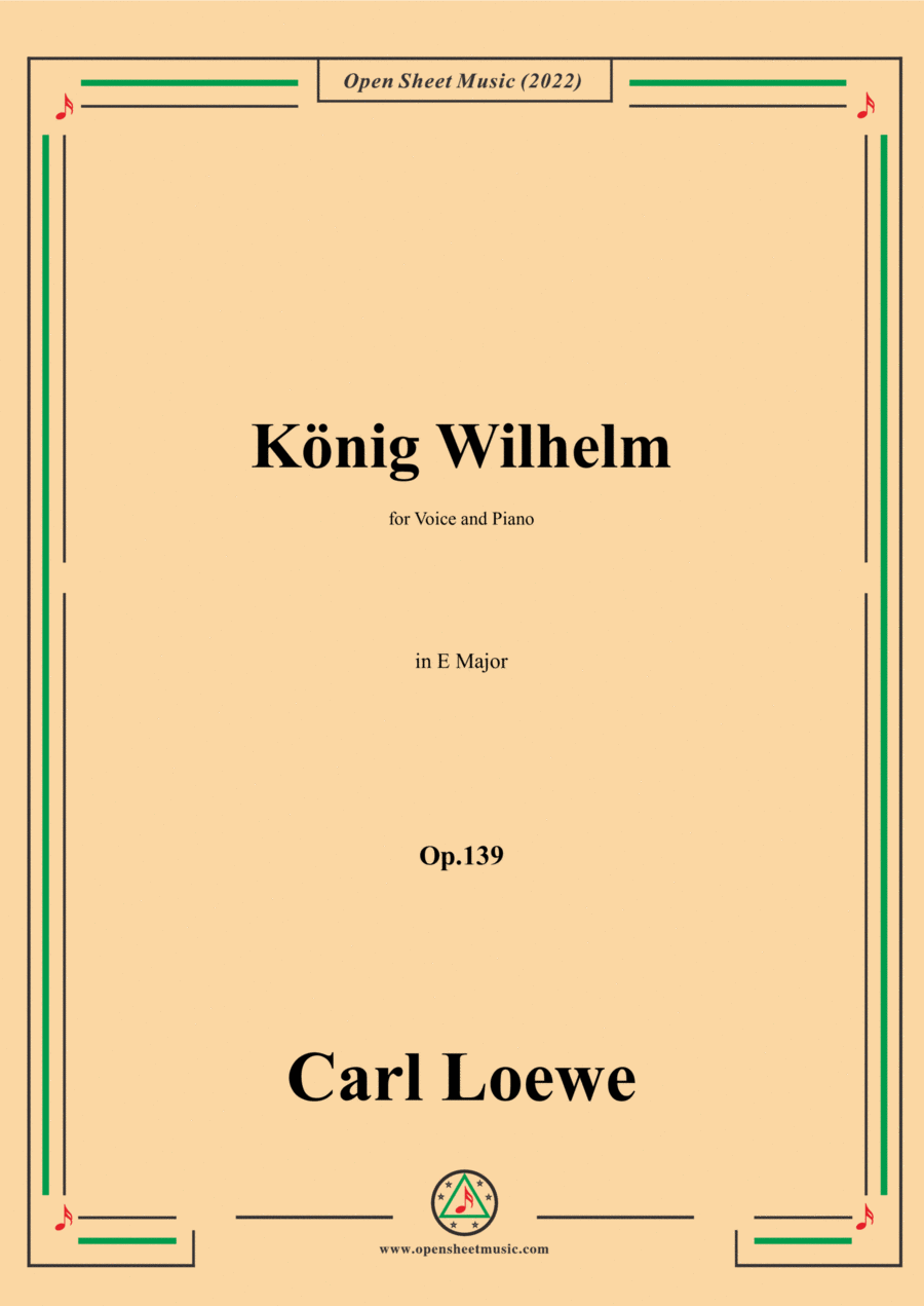 Loewe-König Wilhelm,in E Major,Op.139,for Voice and Piano Voice Solo scores gallery preview page 1