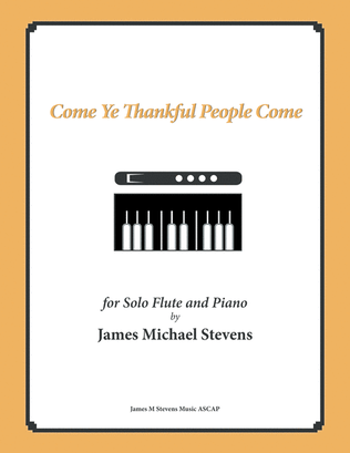 Come Ye Thankful People Come - Flute & Piano