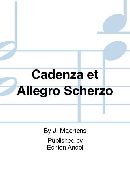 Cadenza et Allegro Scherzo