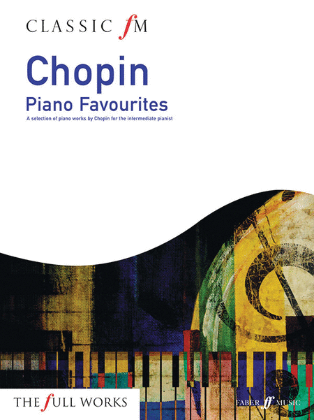 Classic FM -- Chopin Piano Favorites