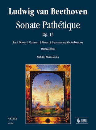 Sonate Pathétique Op. 13 for 2 Oboes, 2 Clarinets, 2 Horns, 2 Bassoons and Contrabassoon (Wien 1810)