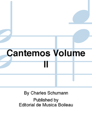 Cantemos Volume II
